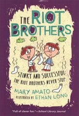 Stinky and Successful: The Riot Brothers Never Stop цена и информация | Книги для подростков и молодежи | pigu.lt