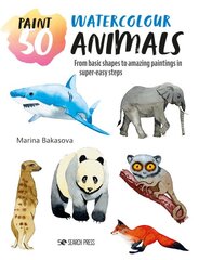 Paint 50: Watercolour Animals: From basic shapes to amazing paintings in super-easy steps kaina ir informacija | Knygos apie meną | pigu.lt