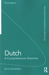 Dutch: A Comprehensive Grammar 3rd edition kaina ir informacija | Užsienio kalbos mokomoji medžiaga | pigu.lt