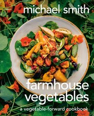 Farmhouse Vegetables: A Vegetable-Forward Cookbook kaina ir informacija | Receptų knygos | pigu.lt