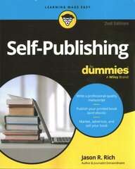 Self-Publishing For Dummies 2nd edition цена и информация | Книги по экономике | pigu.lt