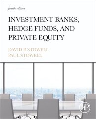 Investment Banks, Hedge Funds, and Private Equity 4th edition kaina ir informacija | Ekonomikos knygos | pigu.lt