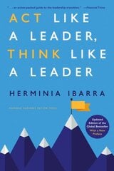 Act Like a Leader, Think Like a Leader, Updated Edition of the Global Bestseller, With a New Preface Revised edition цена и информация | Самоучители | pigu.lt