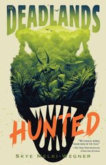 Deadlands: Hunted цена и информация | Книги для подростков и молодежи | pigu.lt