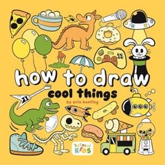 How to Draw Cool Stuff: Step-by-step art for kids kaina ir informacija | Knygos paaugliams ir jaunimui | pigu.lt