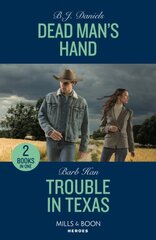 Dead Man's Hand / Trouble In Texas: Dead Man's Hand (A Colt Brothers Investigation) / Trouble in Texas (the Cowboys of Cider Creek) kaina ir informacija | Fantastinės, mistinės knygos | pigu.lt