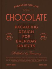 Packaged for Life: Chocolate: Packaging design for everyday objects цена и информация | Книги по экономике | pigu.lt