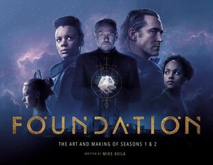 Foundation: The Art and Making of Seasons 1 & 2 цена и информация | Книги об искусстве | pigu.lt