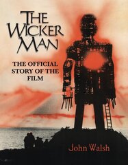 Wicker Man: The Official Story of the Film kaina ir informacija | Knygos apie meną | pigu.lt