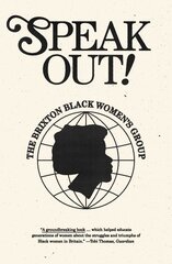 Speak Out!: The Brixton Black Women's Group kaina ir informacija | Socialinių mokslų knygos | pigu.lt