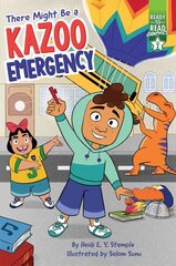 There Might Be a Kazoo Emergency: Ready-To-Read Graphics Level 2 цена и информация | Книги для подростков  | pigu.lt