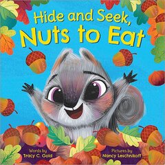 Hide and Seek, Nuts to Eat kaina ir informacija | Knygos mažiesiems | pigu.lt