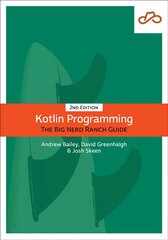 Kotlin Programming: The Big Nerd Ranch Guide 2nd edition kaina ir informacija | Ekonomikos knygos | pigu.lt