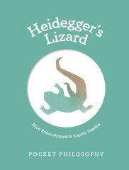 Pocket Philosophy: Heidegger's Lizard kaina ir informacija | Istorinės knygos | pigu.lt