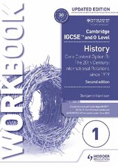 Cambridge IGCSE and O Level History Workbook 1 - Core content Option B: The 20th century: International Relations since 1919 2nd Edition kaina ir informacija | Knygos paaugliams ir jaunimui | pigu.lt