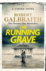 Running Grave: Cormoran Strike Book 7 цена и информация | Fantastinės, mistinės knygos | pigu.lt