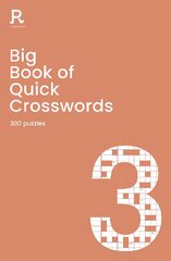 Big Book of Quick Crosswords Book 3: a bumper crossword book for adults containing 300 puzzles kaina ir informacija | Knygos apie sveiką gyvenseną ir mitybą | pigu.lt