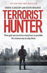 Terrorist Hunter: Inside the world of an undercover Muslim FBI agent kaina ir informacija | Biografijos, autobiografijos, memuarai | pigu.lt