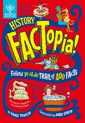 History FACTopia!: Follow Ye Olde Trail of 400 Facts kaina ir informacija | Knygos paaugliams ir jaunimui | pigu.lt