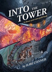 Into the Tower: A Choose-Your-Own-Path Book kaina ir informacija | Knygos apie sveiką gyvenseną ir mitybą | pigu.lt