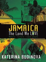 Jamaica: The Land We Love kaina ir informacija | Kelionių vadovai, aprašymai | pigu.lt