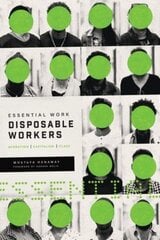 Essential Work, Disposable Workers: Migration, Capitalism and Class kaina ir informacija | Socialinių mokslų knygos | pigu.lt