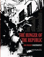 Hunger of the Republic - Our Present in Retrospect цена и информация | Исторические книги | pigu.lt