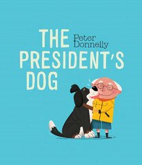 President's Dog kaina ir informacija | Knygos mažiesiems | pigu.lt