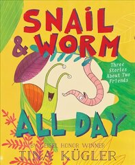Snail and Worm All Day: Three Stories About Two Friends цена и информация | Книги для малышей | pigu.lt