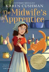 Midwife's Apprentice: A Newbery Award Winner цена и информация | Книги для подростков и молодежи | pigu.lt