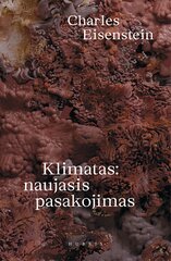 Klimatas: naujasis pasakojimas kaina ir informacija | Enciklopedijos ir žinynai | pigu.lt