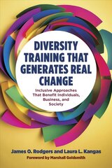 Diversity Training That Generates Real Change: Inclusive Approaches That Benefit Individuals, Business, and Society kaina ir informacija | Ekonomikos knygos | pigu.lt