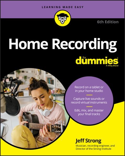 Home Recording For Dummies 6th edition kaina ir informacija | Knygos apie meną | pigu.lt