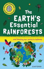 Very Short Introductions for Curious Young Minds: The Earth's Essential Rainforests 1 kaina ir informacija | Knygos paaugliams ir jaunimui | pigu.lt