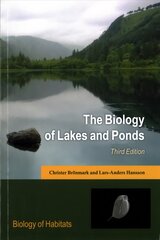 Biology of Lakes and Ponds 3rd Revised edition kaina ir informacija | Ekonomikos knygos | pigu.lt