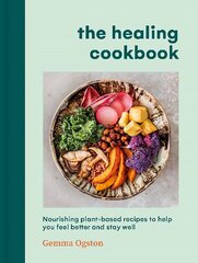 Healing Cookbook: Nourishing plant-based recipes to help you feel better and stay well цена и информация | Книги рецептов | pigu.lt