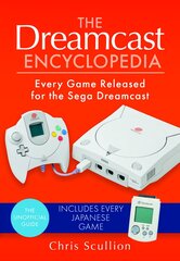 Dreamcast Encyclopedia: Every Game Released for the Sega Dreamcast kaina ir informacija | Ekonomikos knygos | pigu.lt