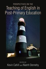 Perspectives on the Teaching of English in Post-Primary Education kaina ir informacija | Užsienio kalbos mokomoji medžiaga | pigu.lt