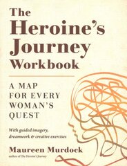 Heroine's Journey Workbook: A Map for Every Woman's Quest kaina ir informacija | Socialinių mokslų knygos | pigu.lt