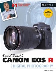 David Busch's Canon EOS R Guide цена и информация | Книги по фотографии | pigu.lt