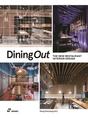 Dining Out: The New Restaurant Interior Design: The New Restaurant Interior Design kaina ir informacija | Knygos apie architektūrą | pigu.lt