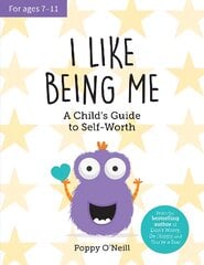 I Like Being Me: A Child's Guide to Self-Worth цена и информация | Книги для подростков  | pigu.lt