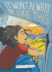 It Won't Always Be Like This: A Graphic Memoir цена и информация | Фантастика, фэнтези | pigu.lt