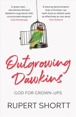 Outgrowing Dawkins: God for Grown-Ups kaina ir informacija | Dvasinės knygos | pigu.lt