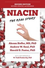 Niacin: The Real Story (2nd Edition) 2nd edition цена и информация | Самоучители | pigu.lt