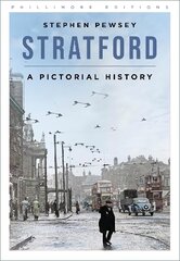 Stratford: A Pictorial History New edition kaina ir informacija | Knygos apie sveiką gyvenseną ir mitybą | pigu.lt