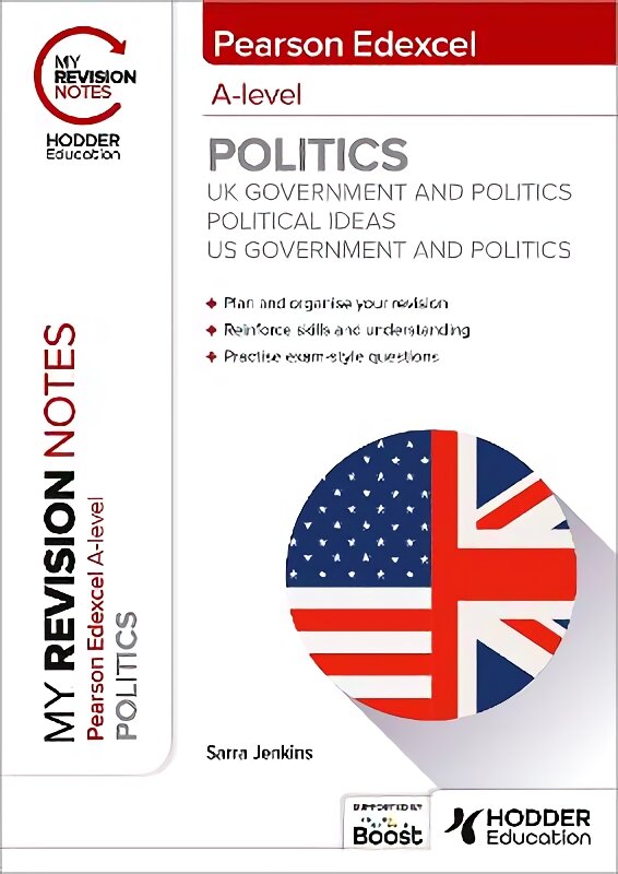 My Revision Notes: Pearson Edexcel A-level Politics: UK Government and Politics, Political Ideas and US Government and Politics цена и информация | Socialinių mokslų knygos | pigu.lt