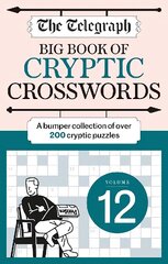 Telegraph Big Book of Cryptic Crosswords 12 kaina ir informacija | Knygos apie sveiką gyvenseną ir mitybą | pigu.lt