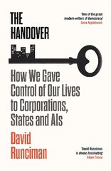 Handover: How We Gave Control of Our Lives to Corporations, States and AIs Main цена и информация | Книги по социальным наукам | pigu.lt