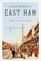 Bygone East Ham New edition цена и информация | Книги о питании и здоровом образе жизни | pigu.lt